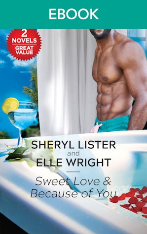 Sweet Love & Because of You