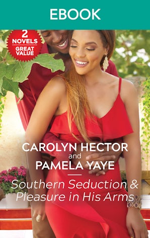 Southern Seduction & Pleasure in His Arms