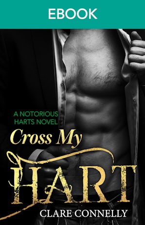 Cross My Hart: a scorching hot and flirty forbidden romance