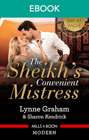 The Sheikh's Convenient Mistress