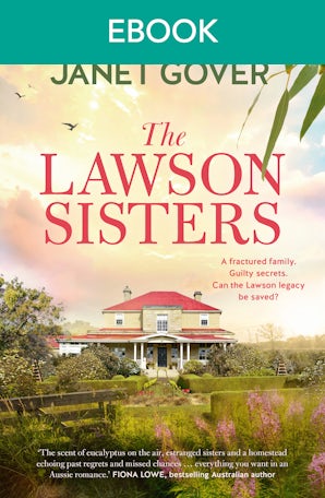 The Lawson Sisters: two estranged sisters must work together to save their home, heartwarming family drama and romance. Perfect for viewers of McLeod's Daughters and Virgin River