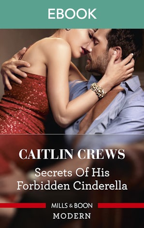 Secrets of His Forbidden Cinderella