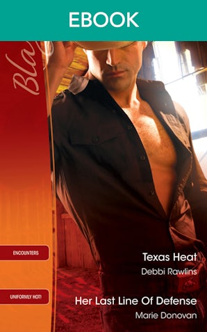 Texas Heat/Her Last Line Of Defense
