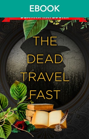 The Dead Travel Fast