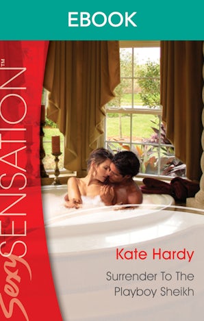 Surrender To The Playboy Sheikh