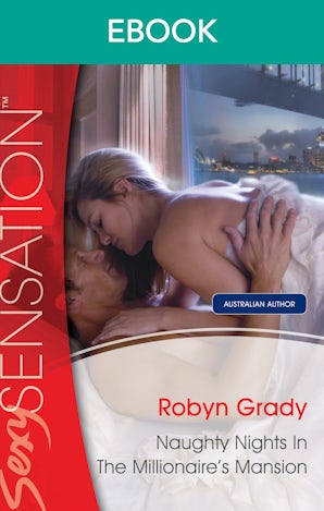 Naughty Nights In The Millionaire's Mansion