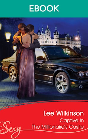 Captive In The Millionaire's Castle