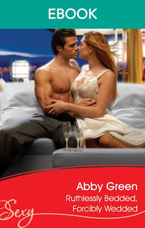Ruthlessly Bedded, Forcibly Wedded
