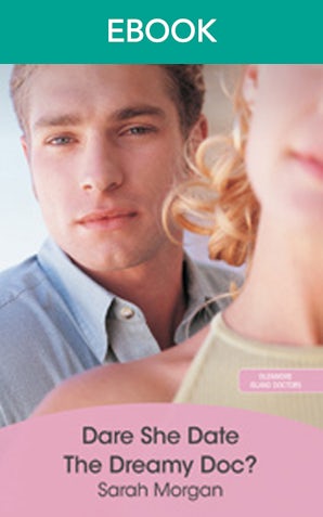 Dare She Date The Dreamy Doc?