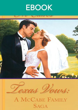 Texas Vows: A Mccabe Family Saga