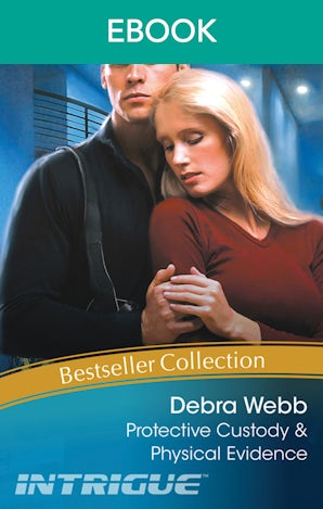 Protective Custody/Physical Evidence