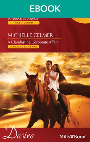 To Touch A Sheikh/A Clandestine Corporate Affair