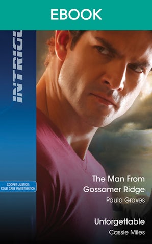 The Man From Gossamer Ridge/Unforgettable