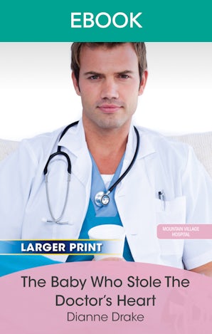 The Baby Who Stole The Doctor's Heart