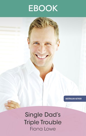 Single Dad's Triple Trouble