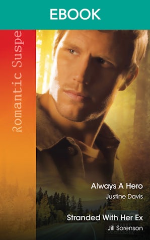 Always A Hero/Stranded With Her Ex