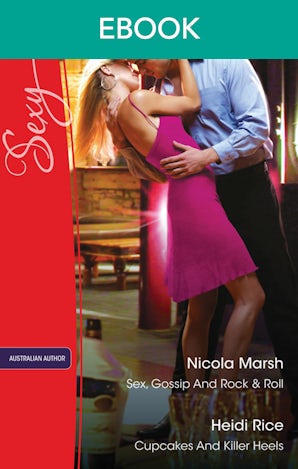 Sex, Gossip And Rock & Roll/Cupcakes And Killer Heels