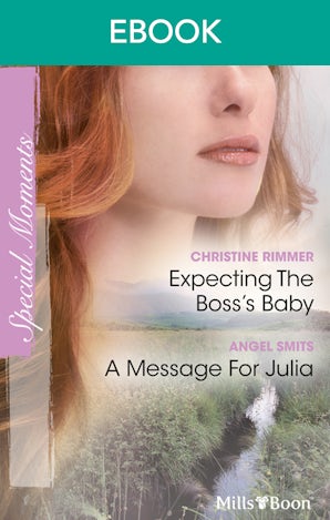 Expecting The Boss's Baby/A Message For Julia