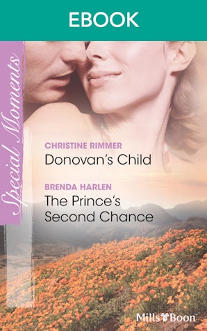 Donovan's Child/The Prince's Second Chance