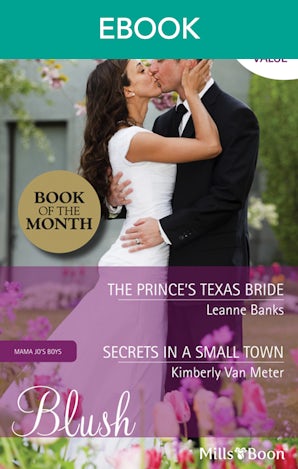The Prince's Texas Bride/Secrets In A Small Town