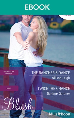 The Rancher's Dance/Twice The Chance