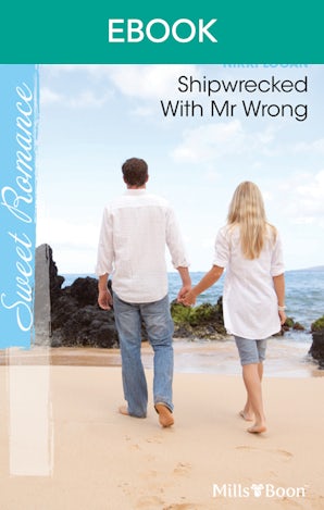 Shipwrecked With Mr Wrong