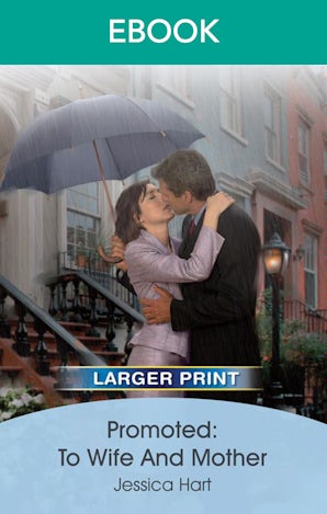 Promoted: To Wife And Mother