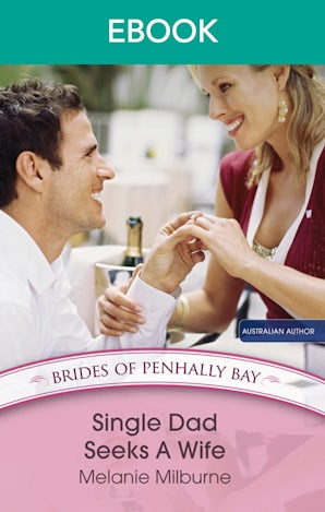 Single Dad Seeks A Wife