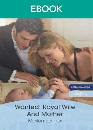 Wanted: Royal Wife And Mother