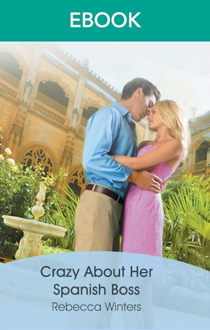 Crazy About Her Spanish Boss