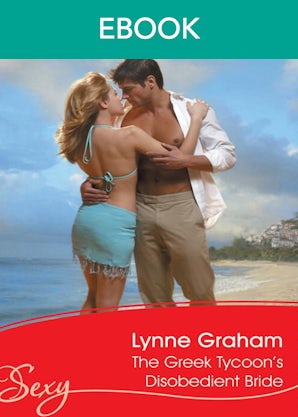 The Greek Tycoon's Disobedient Bride