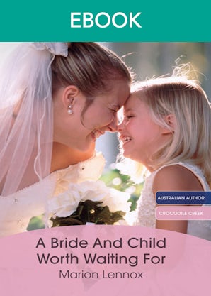 A Bride And Child Worth Waiting For