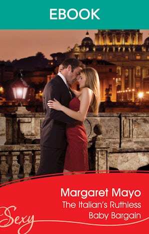 The Italian's Ruthless Baby Bargain