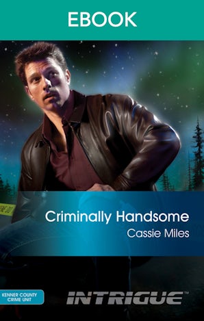 Criminally Handsome