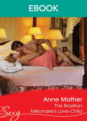 The Brazilian Millionaire's Love-Child