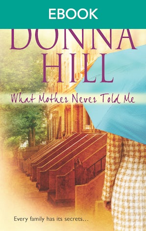 What Mother Never Told Me