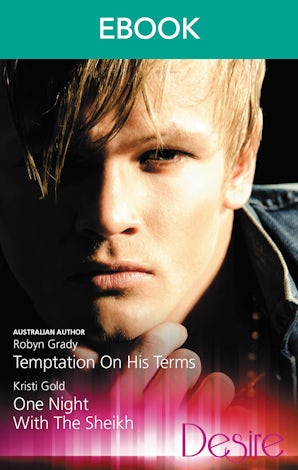 Temptation On His Terms/One Night With The Sheikh