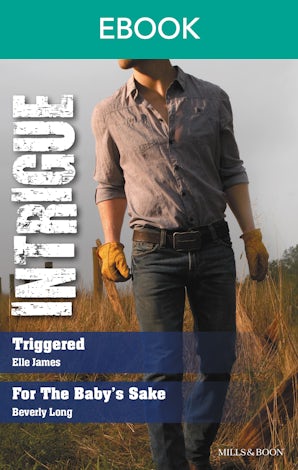 Triggered/For The Baby's Sake