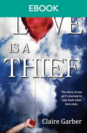 Love Is A Thief