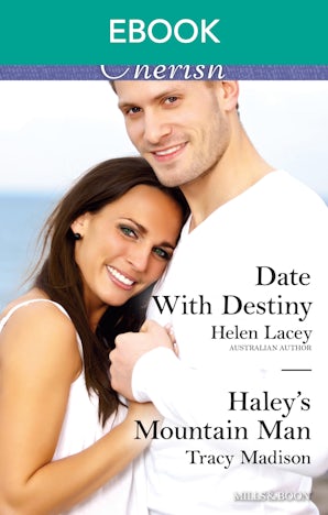 Date With Destiny/Haley's Mountain Man