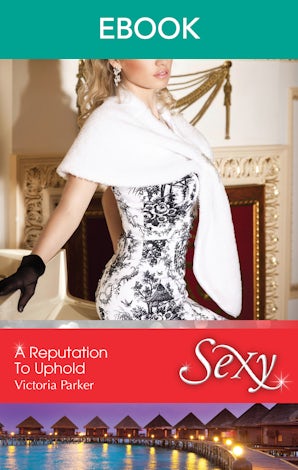 A Reputation To Uphold