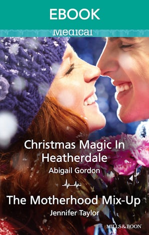 Christmas Magic In Heatherdale/The Motherhood Mix-Up