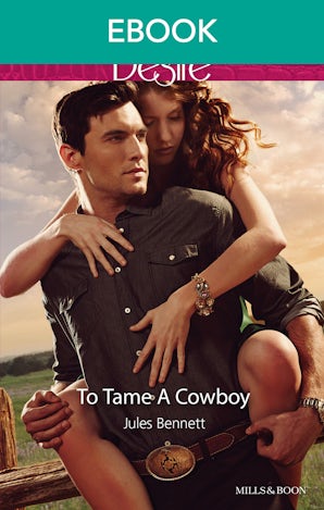 To Tame A Cowboy