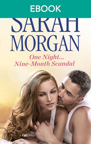 One Night...Nine-Month Scandal