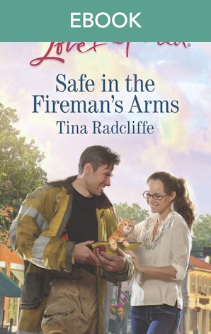 Safe In The Fireman's Arms