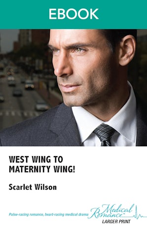 West Wing To Maternity Wing!