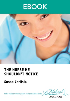 The Nurse He Shouldn't Notice