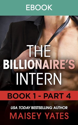 The Billionaire's Intern - Part 4