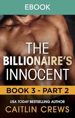 The Billionaire's Innocent - Part 2