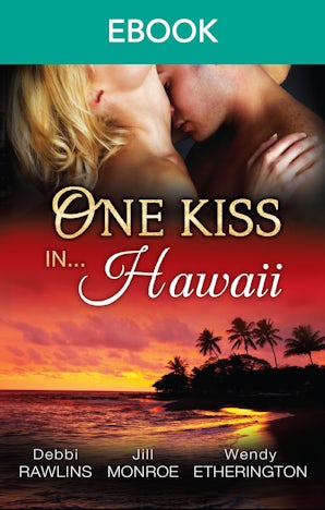 One Kiss In...Hawaii - 3 Book Box Set, Volume 2
